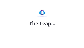 The Leap…