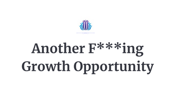 Another F***ing Growth Opportunity